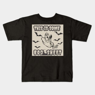 This is some boo sheet Kids T-Shirt